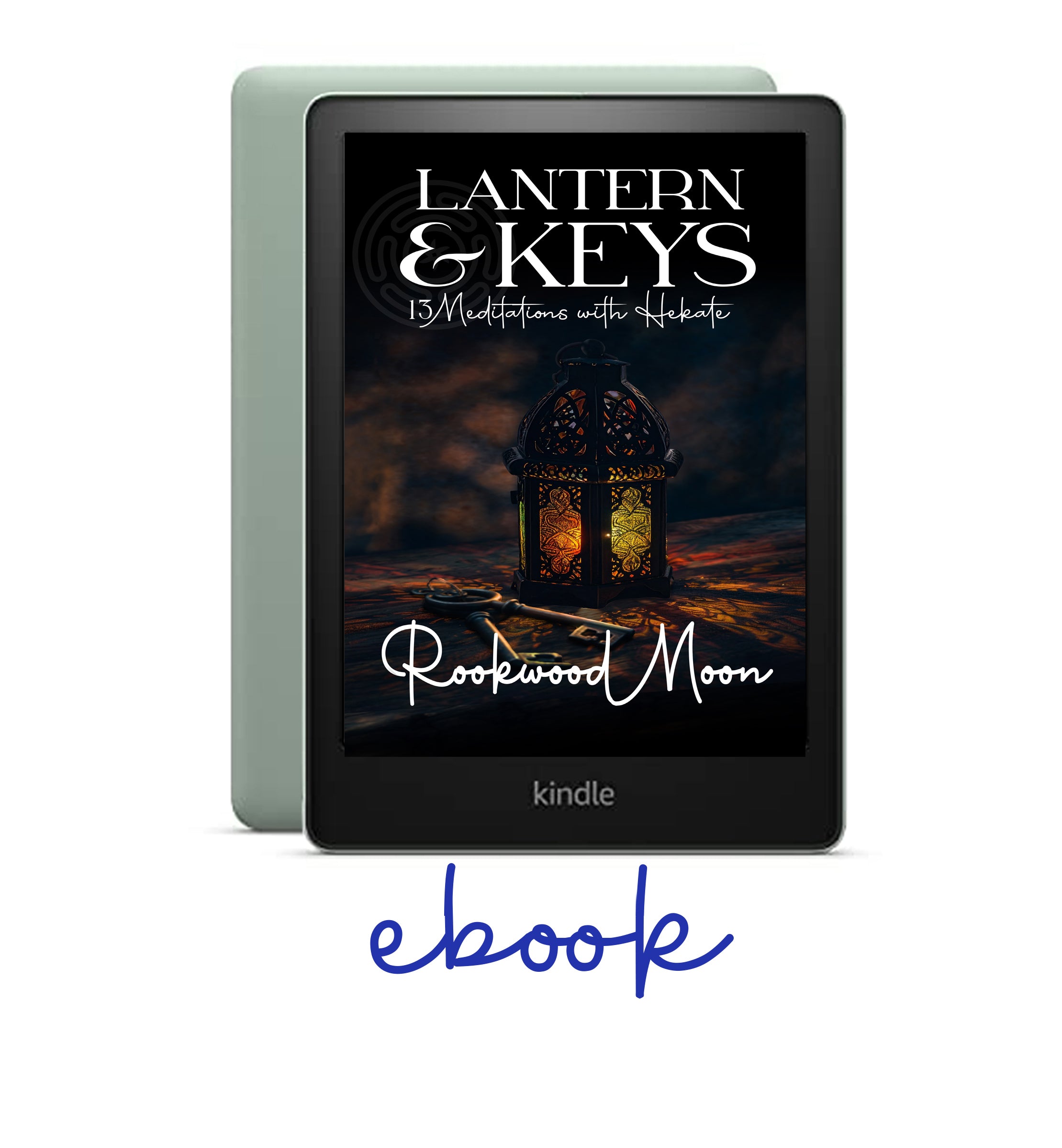 EBOOK: Lantern & Keys: 13 Meditations with Hekate